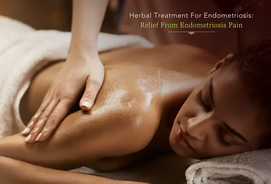 Herbal Treatment for Endometriosis