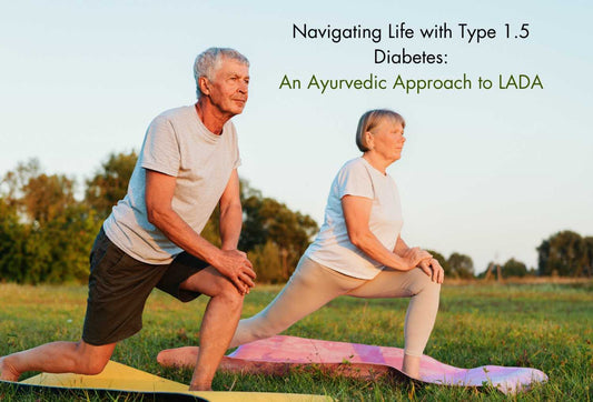 Ayurvedic herbs for type 1.5 diabetes management