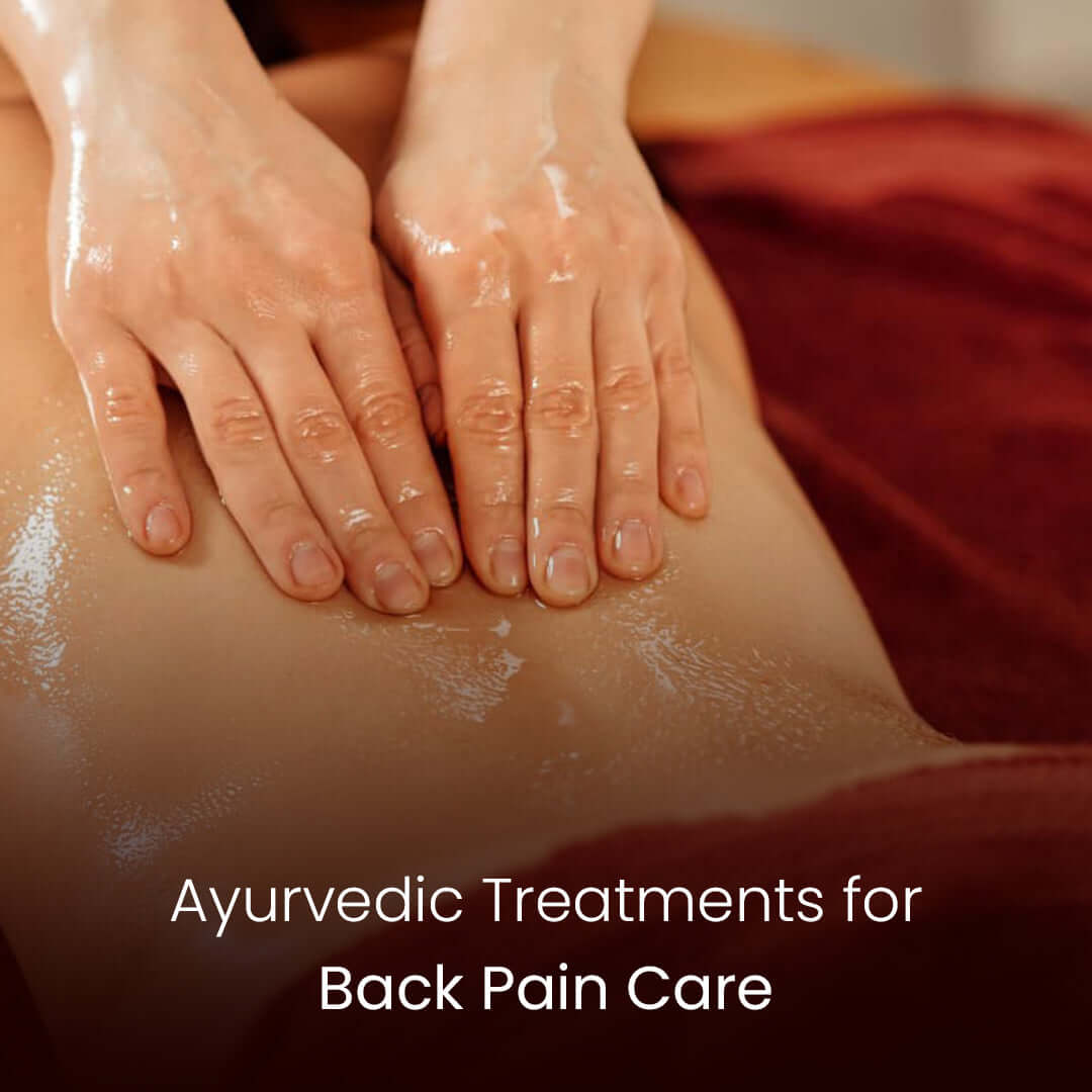Ayurvedic back massage as part of back spine pain treatment to reduce muscle stiffness, improve circulation, and ease chronic back pain.